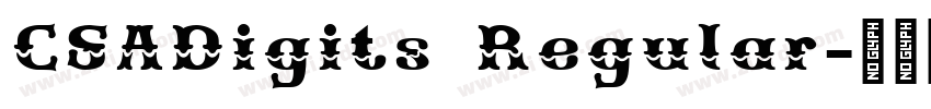 CSADigits Regular字体转换 CSADigits Regular字体转换